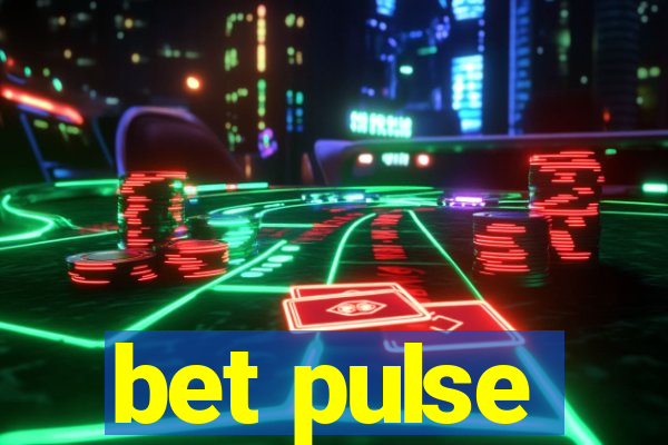 bet pulse